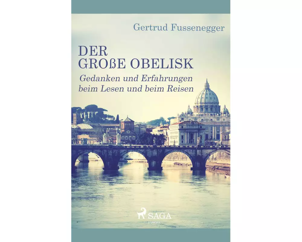 Der große Obelisk - Gedanken und Erfahrungen beim Lesen und beim Reisen