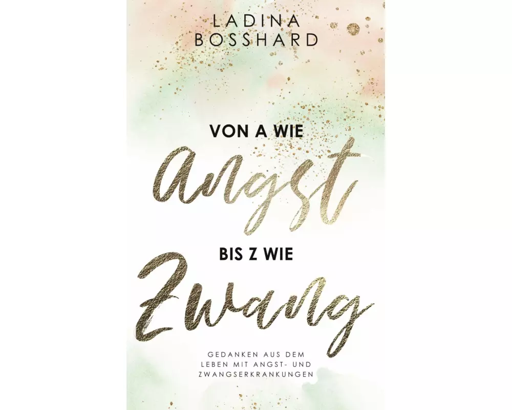 Von A wie Angst bis Z wie Zwang