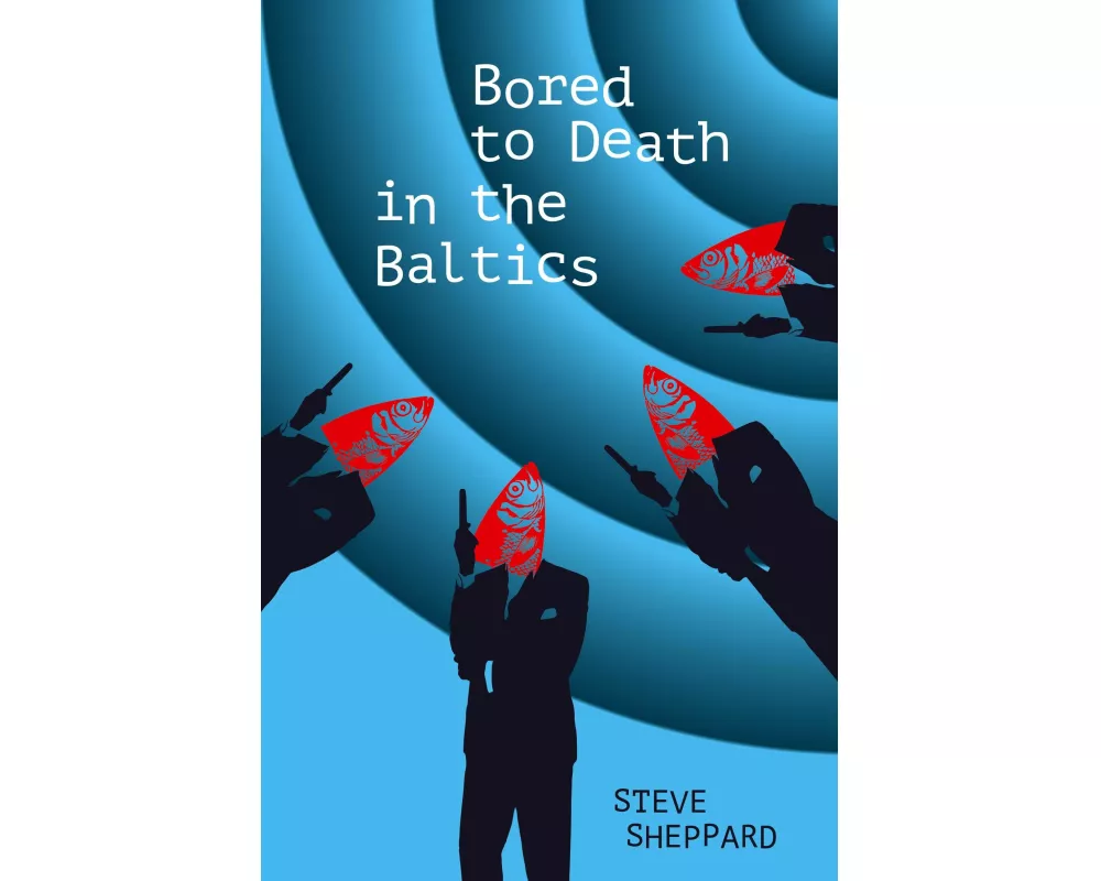 Bored to Death in the Baltics
