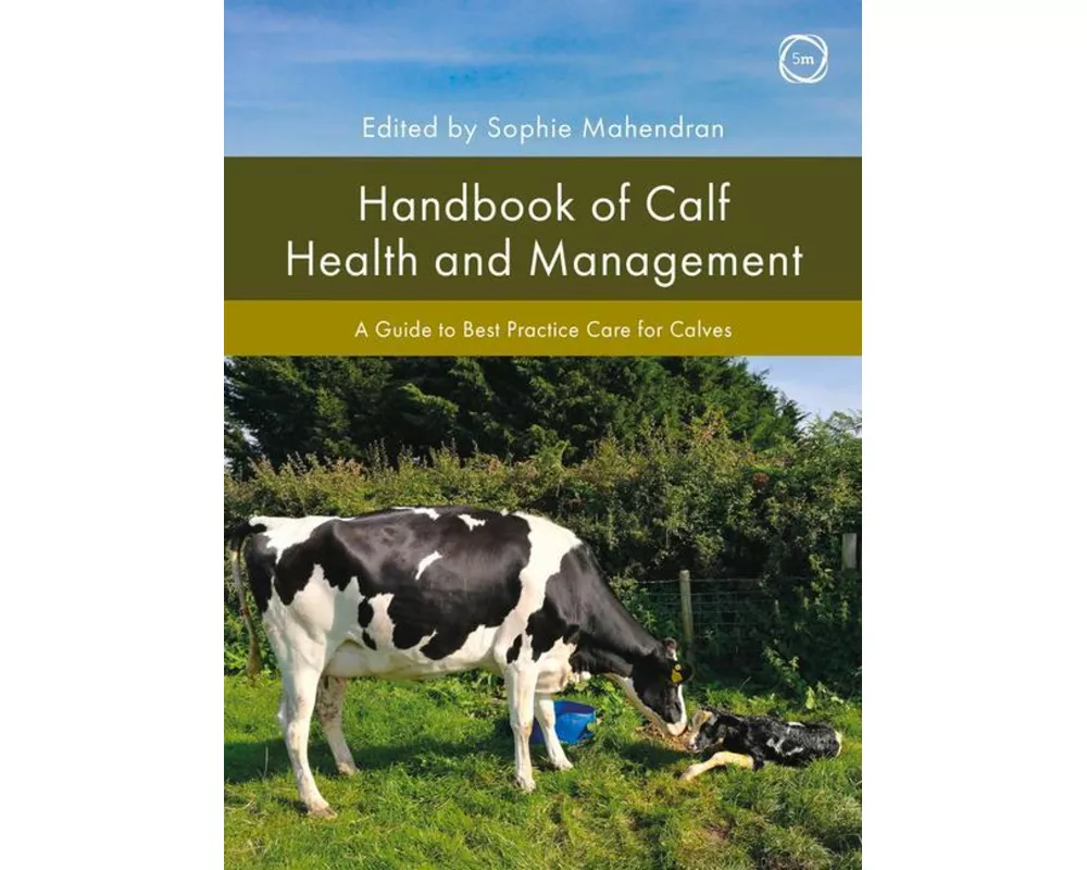 Handbook of Calf Health and Management