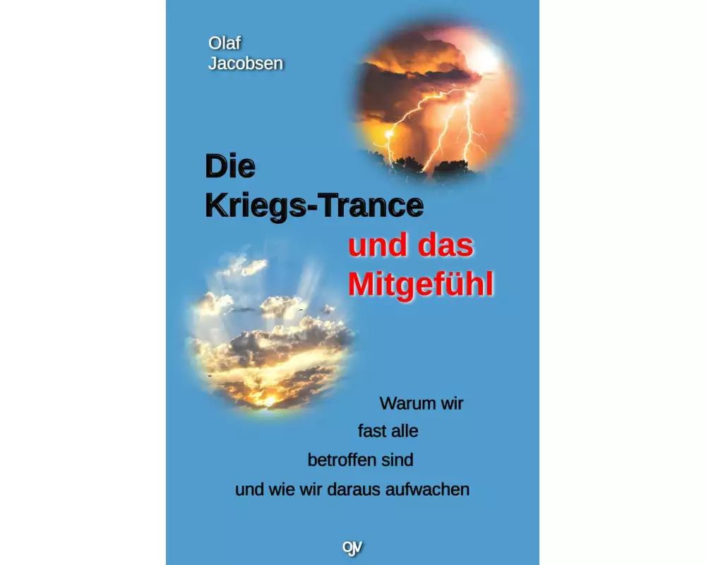 Die Kriegs-Trance und das Mitgefühl