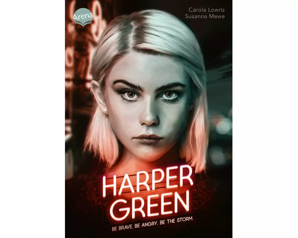 Harper Green – Be brave. Be angry. Be the storm