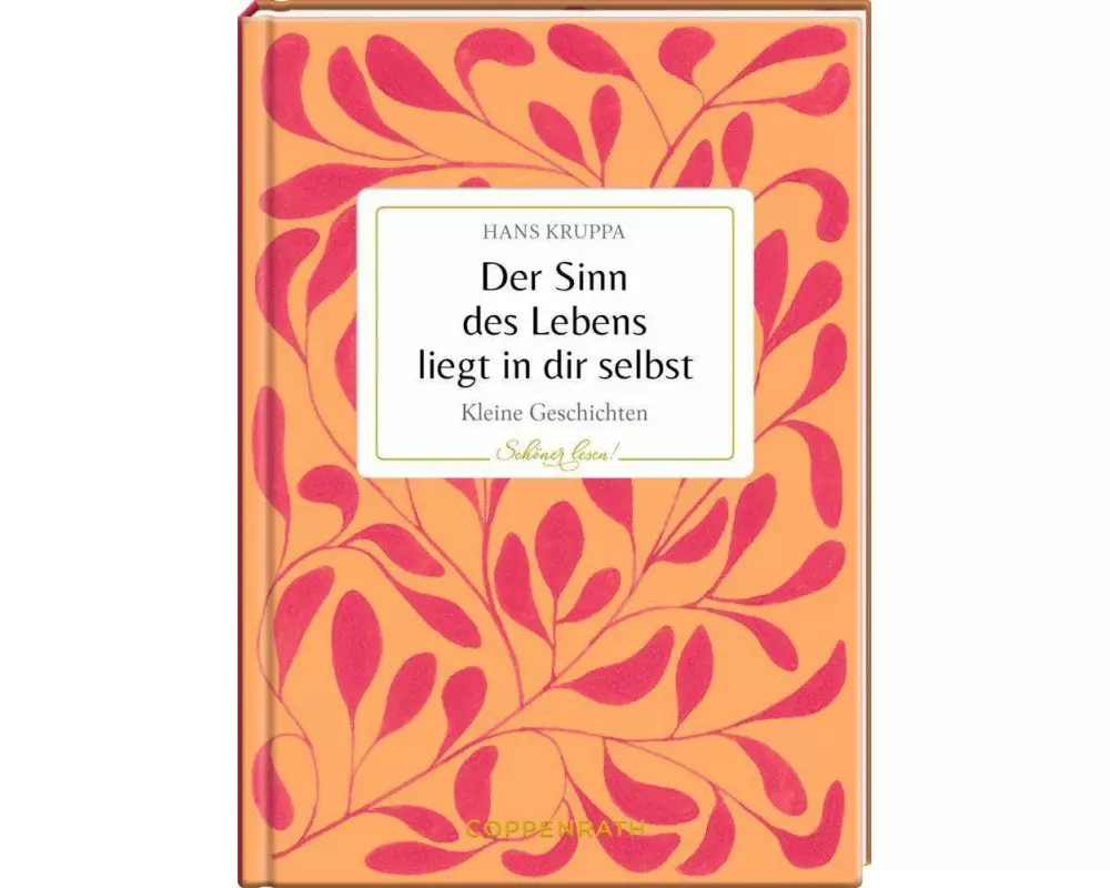 Der Sinn des Lebens liegt in dir selbst