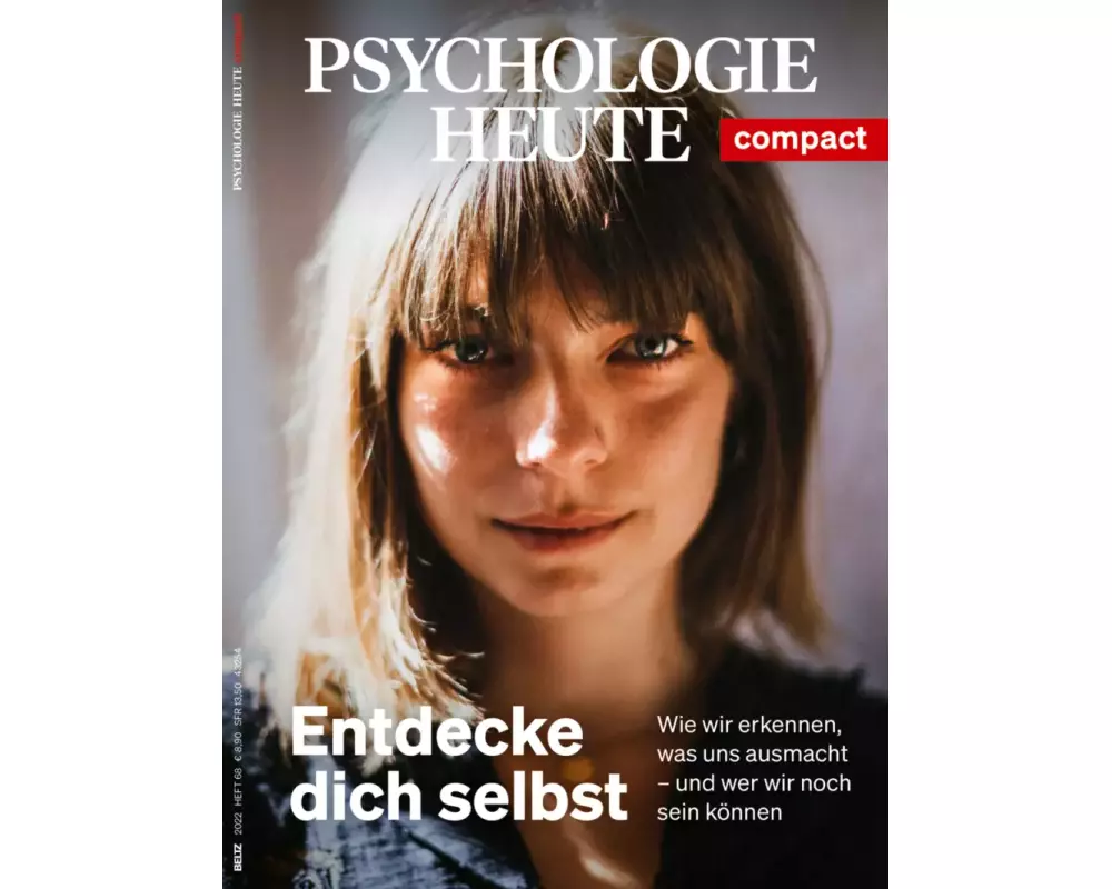 Psychologie Heute Compact 68: Entdecke dich selbst