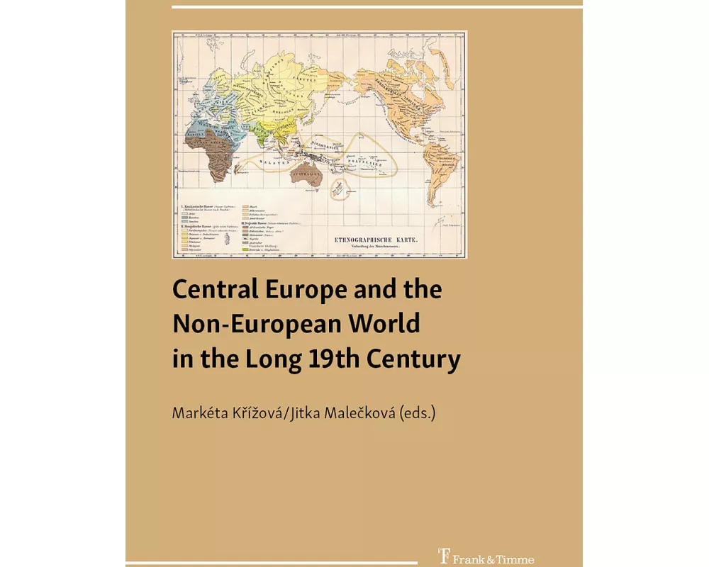 Central Europe and the Non-European World in the Long 19th Century