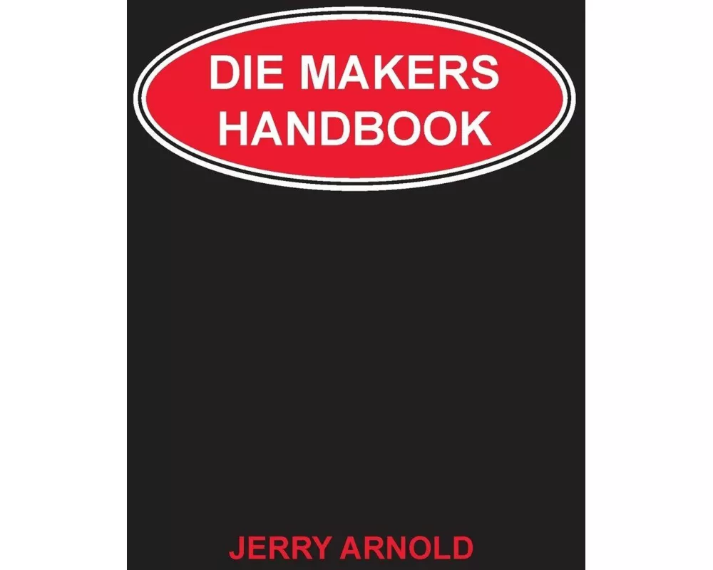 Die Makers Handbook