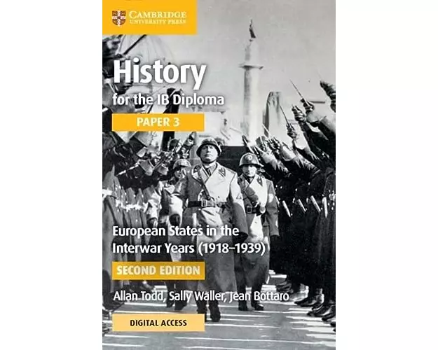 History for the IB Diploma Paper 3 European States in the Interwar Years (1918-1939) Coursebook with Digital Access (2 Years)