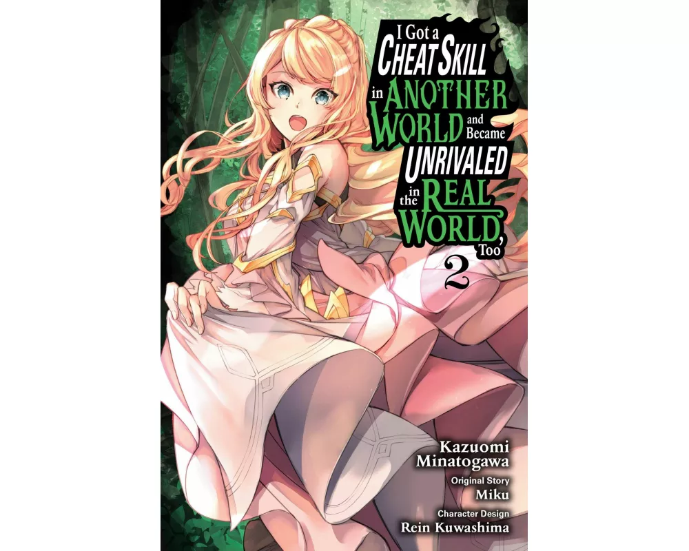 I Got a Cheat Skill in Another World and Became Unrivaled in the Real World, Too, Vol. 2 (manga)