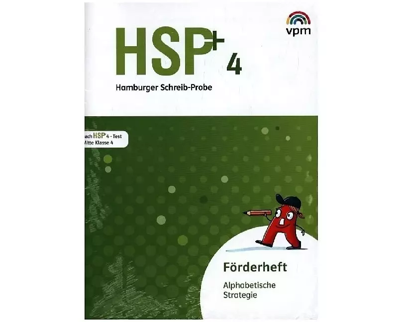 Hamburger Schreib-Probe (HSP) Fördern 4. 5 Förderhefte. Alphabetische Strategie