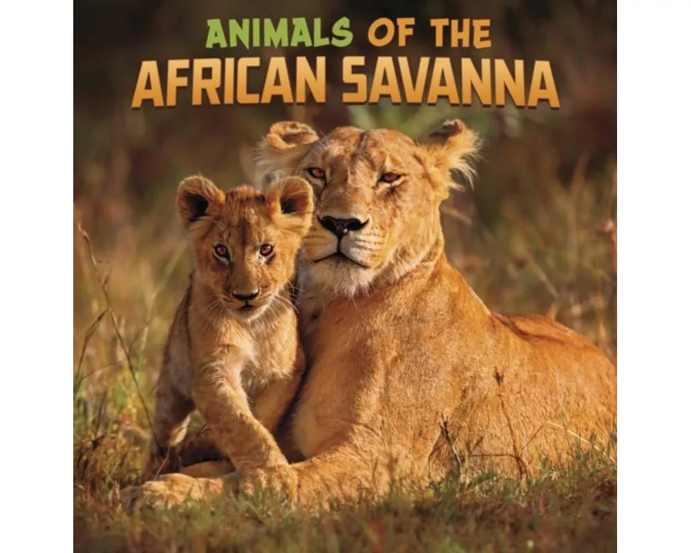 Animals Of The African Savanna