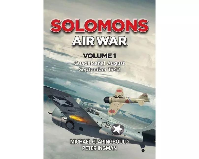 Solomons Air War Volume 1