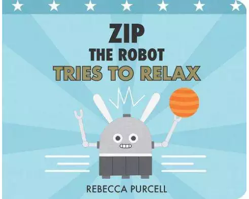 Zip the Robot Tries to Relax