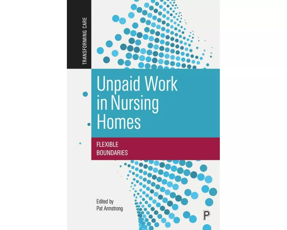 Unpaid Work in Nursing Homes