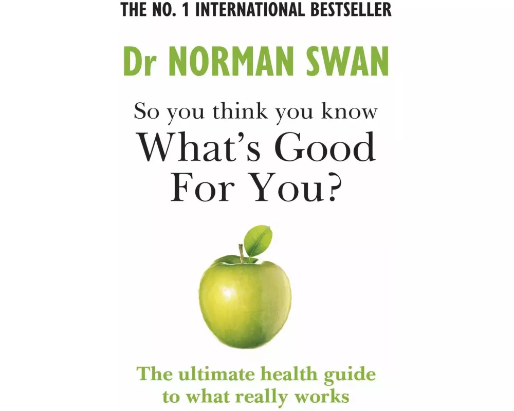 So you think you know what's good for you?