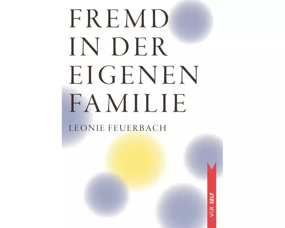 Fremd in der eigenen Familie