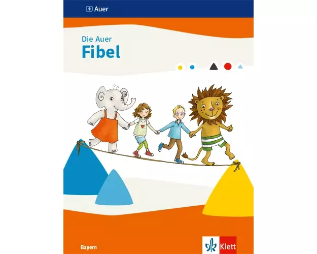 Die Auer Fibel. Schulbuch Klasse 1. Ausgabe Bayern