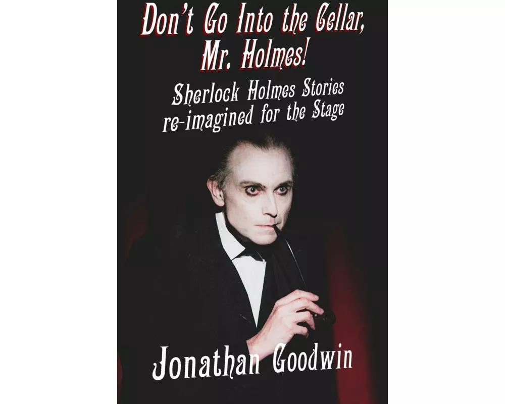 Don't Go Into The Cellar, Mr Holmes!