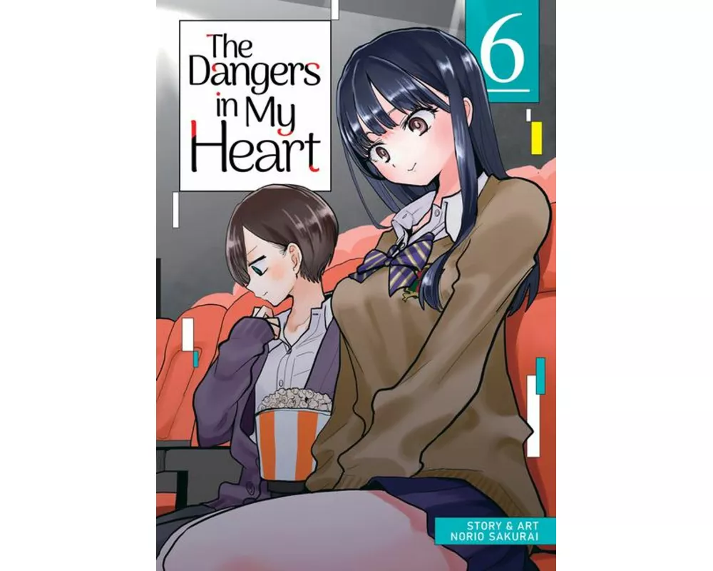 The Dangers in My Heart Vol. 6