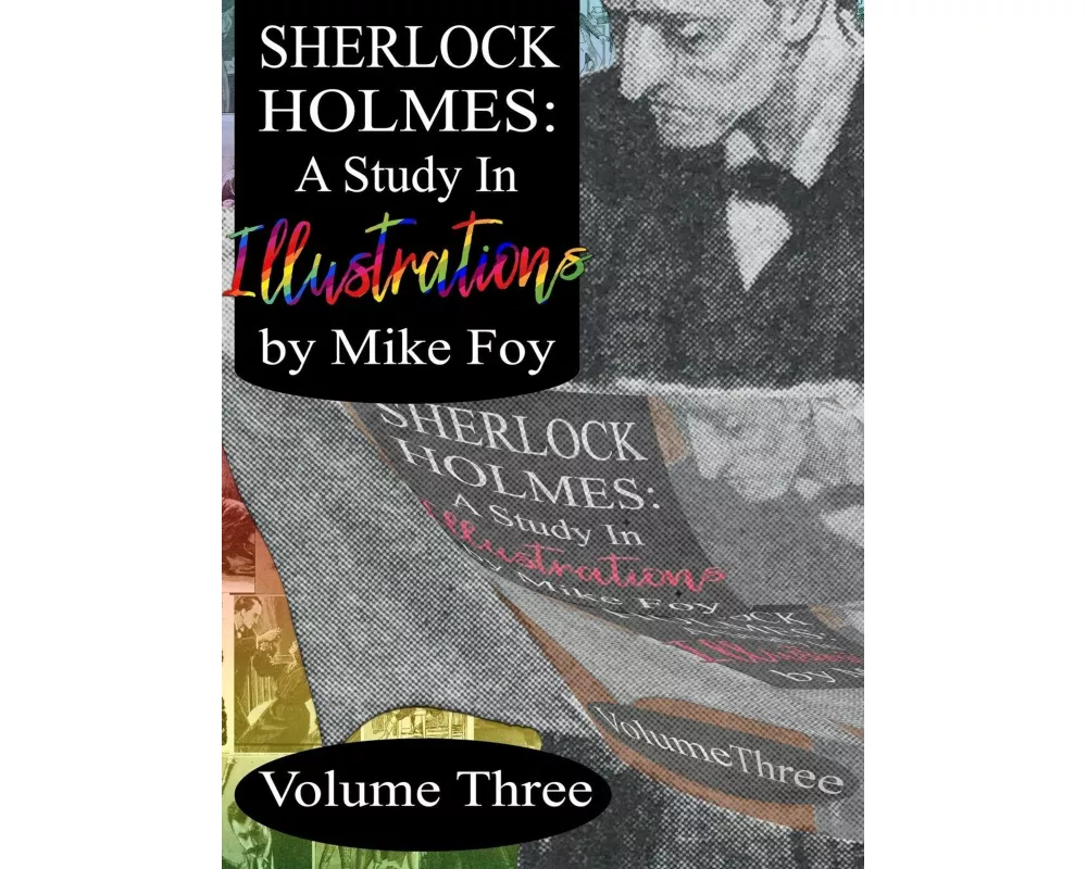 Sherlock Holmes - A Study in Illustrations - Volume 3
