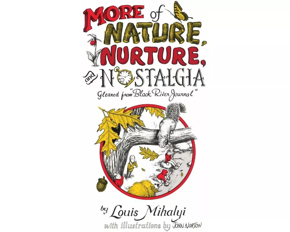 More Nature, Nurture & Nostalgia