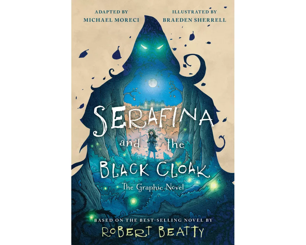 Serafina and the Black Cloak: The Graphic Novel