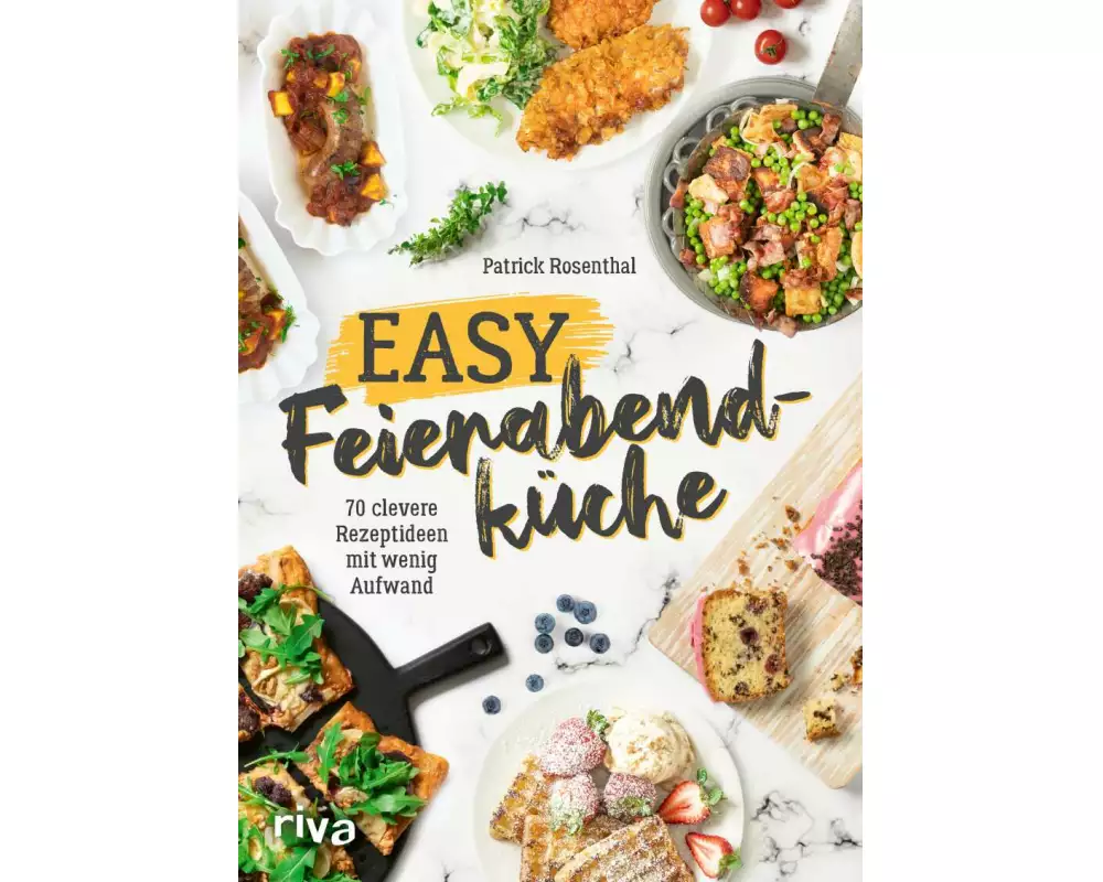 Easy Feierabendküche