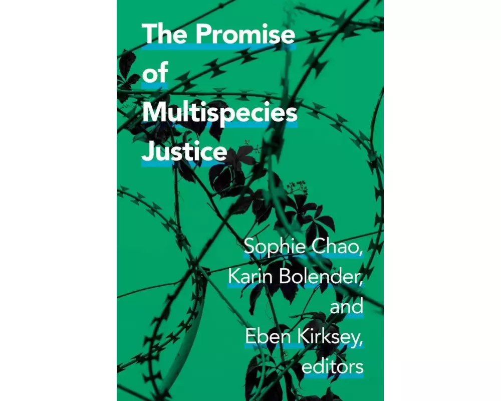 The Promise of Multispecies Justice
