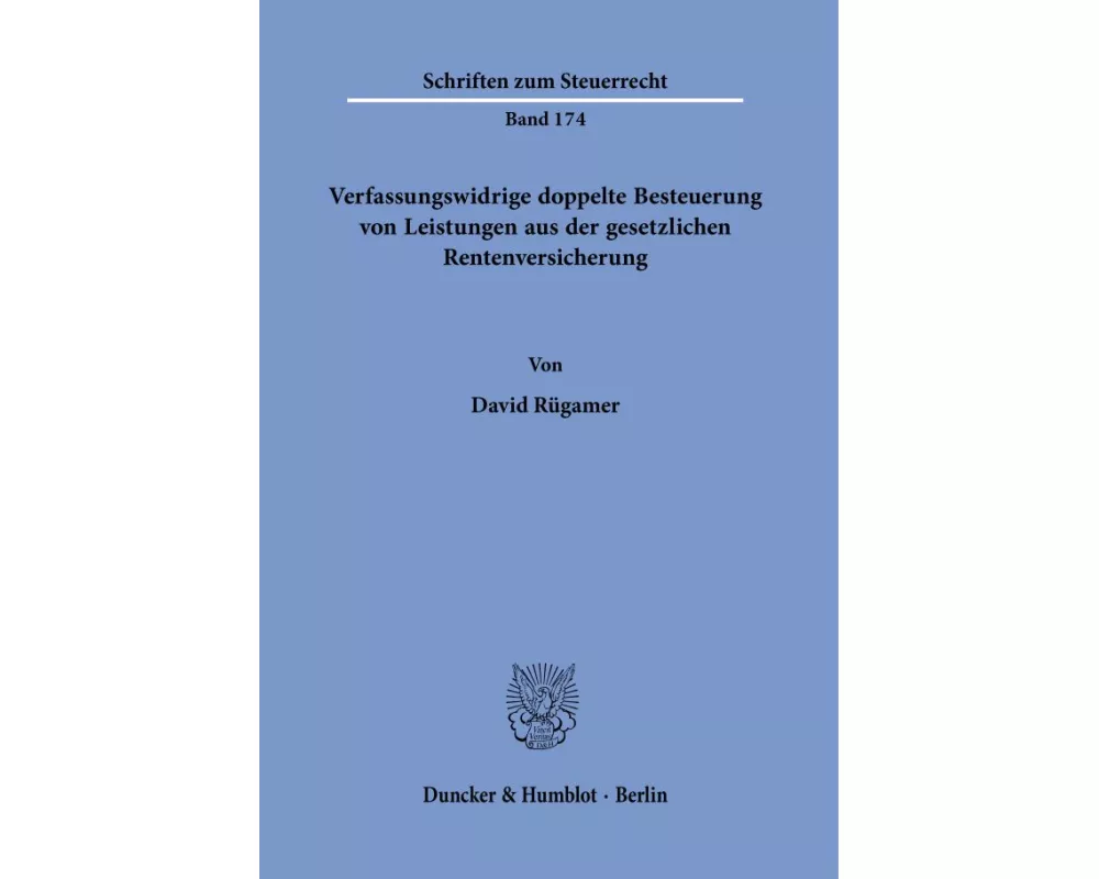 Verfassungswidrige doppelte Besteuerung von Leistungen aus der gesetzlichen Rentenversicherung.