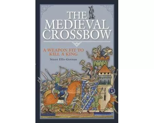 The Medieval Crossbow