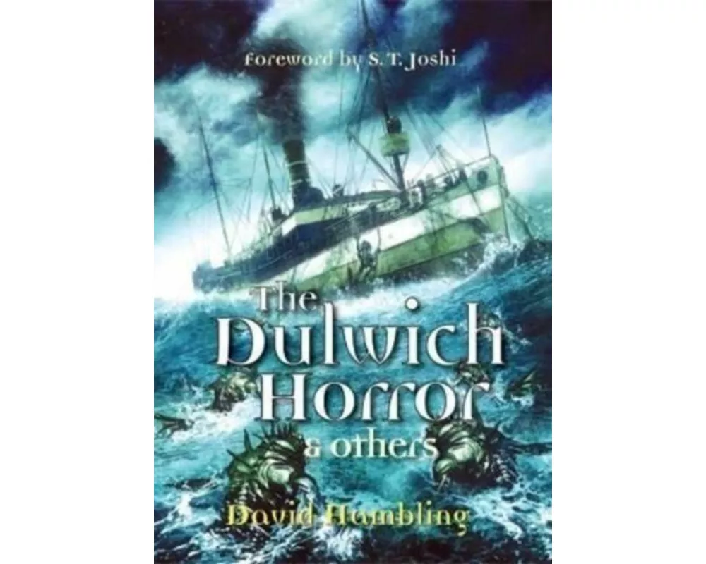 The Dulwich Horrror & Others