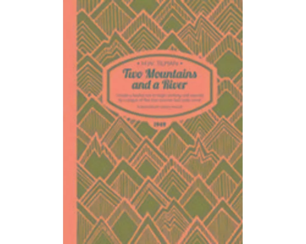 Two Mountains and a River Paperback