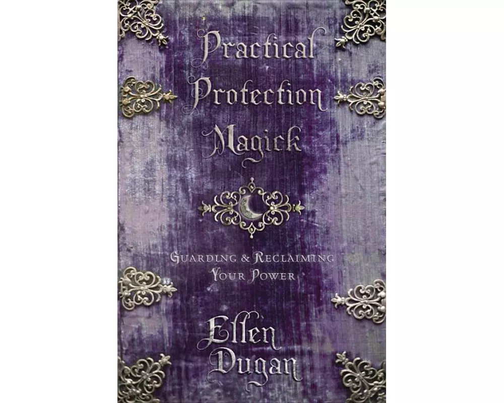 Practical Protection Magick