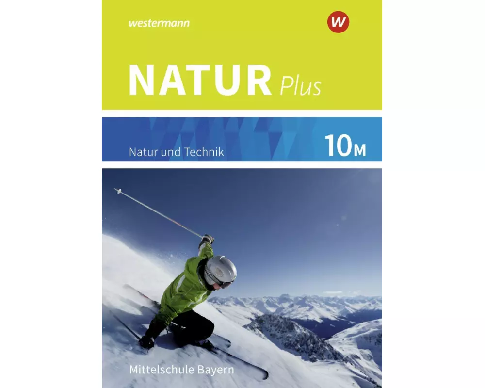 Natur plus 10M. Schulbuch. Für Bayern