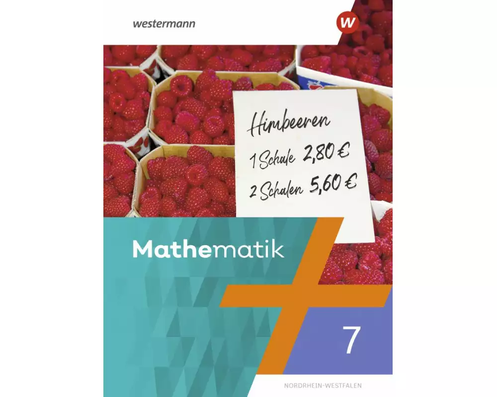 Mathematik 7. Schulbuch. NRW Nordrhein-Westfalen