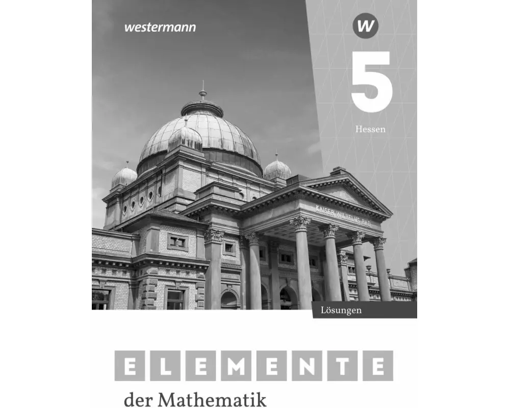 Elemente der Mathematik SI 5. Lösungen. Für Gymnasien in Hessen