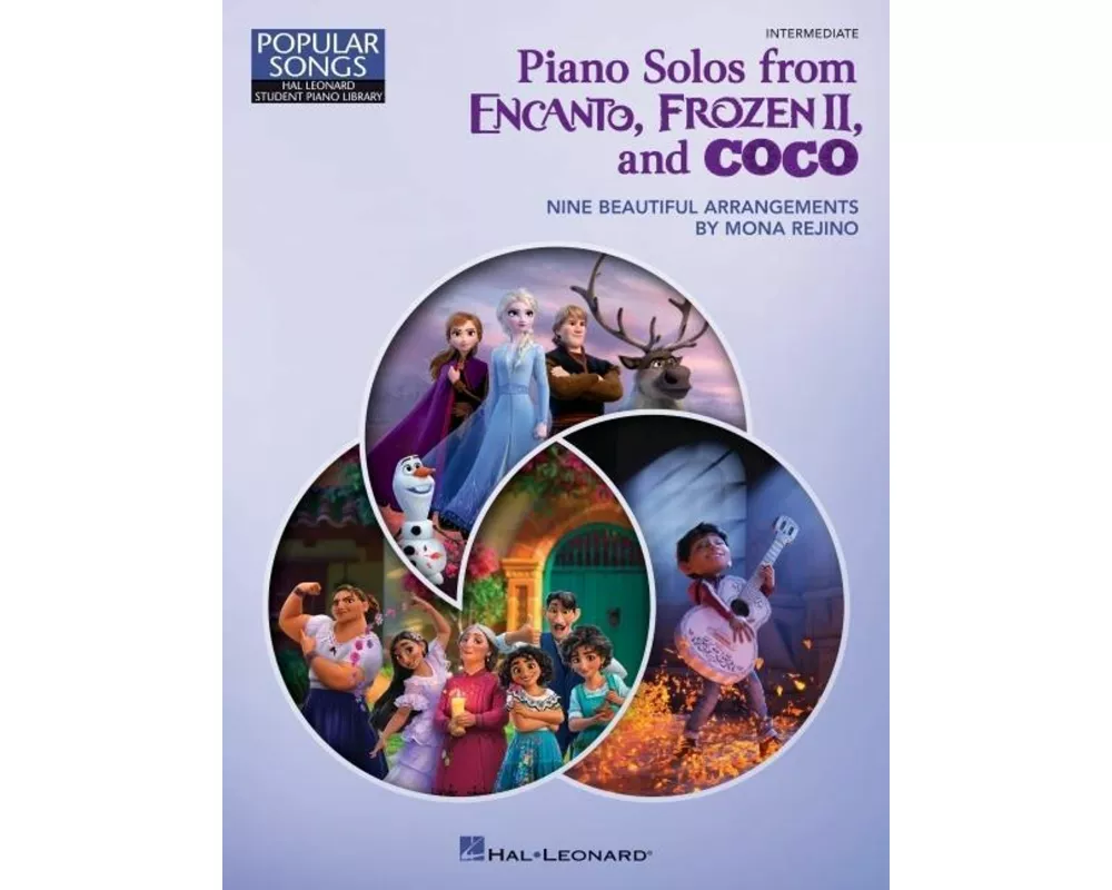 Piano Solos from Encanto, Frozen II, and Coco: Nine Beautiful Intermediate Arrangements by Mona Rejino - Hal Leonard Student Piano Library Popular Son
