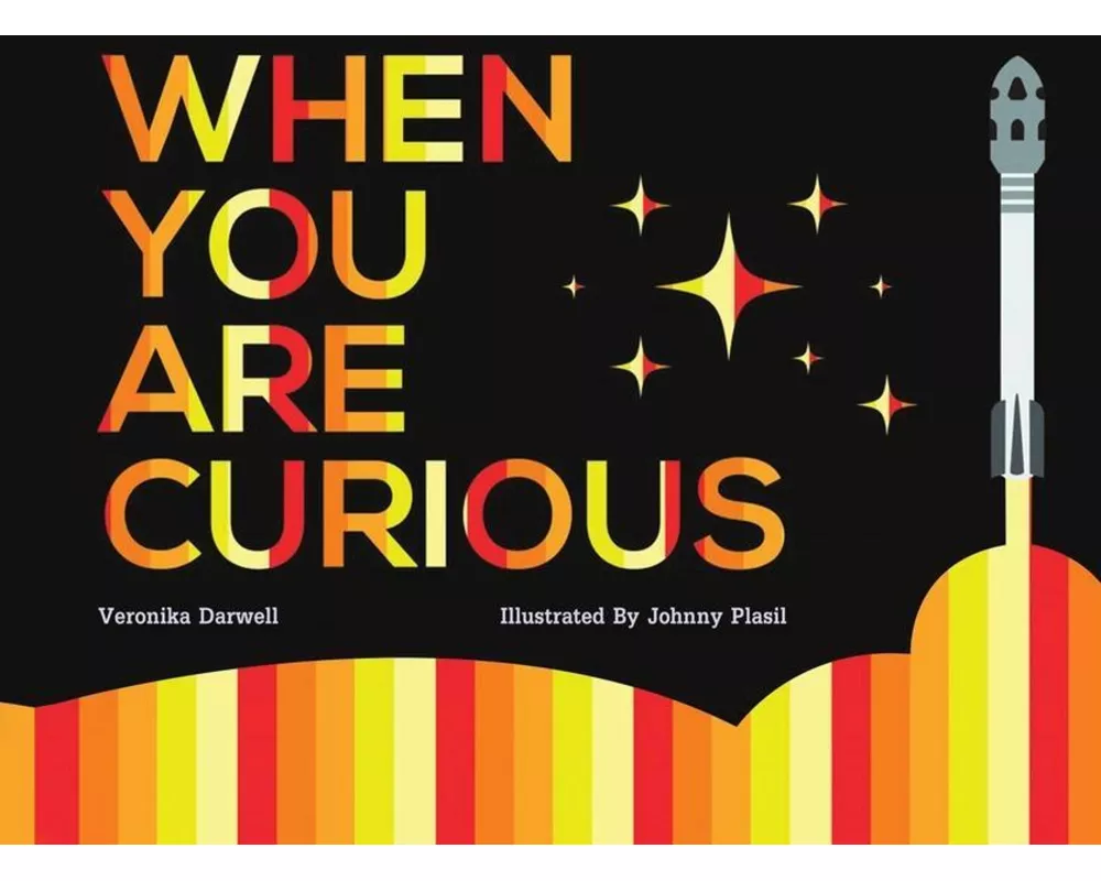 When You Are Curious