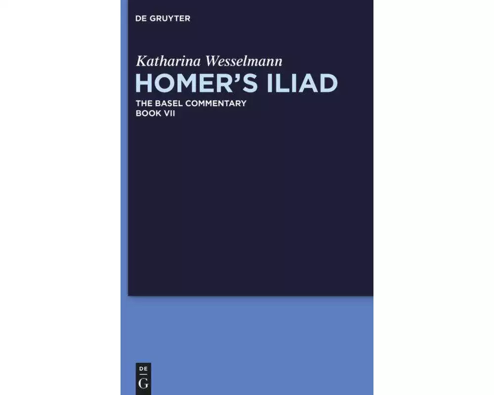 Homer's Iliad, Book VII, Homer's Iliad