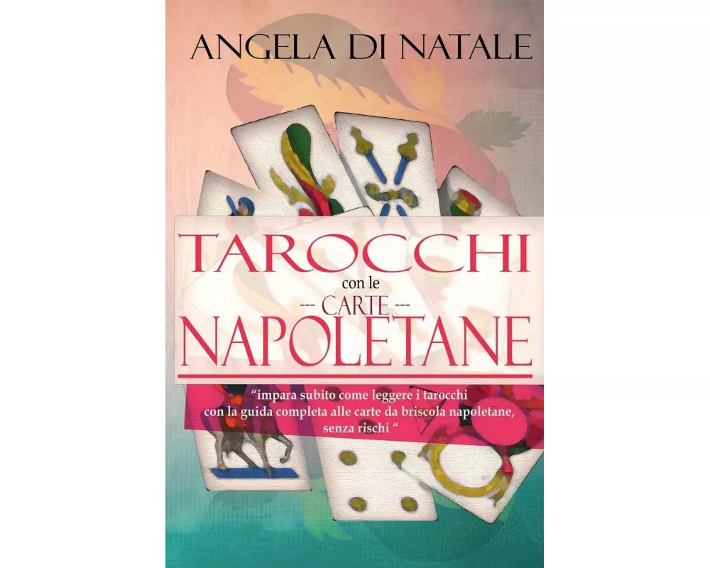 I Tarocchi con le Carte Napoletane