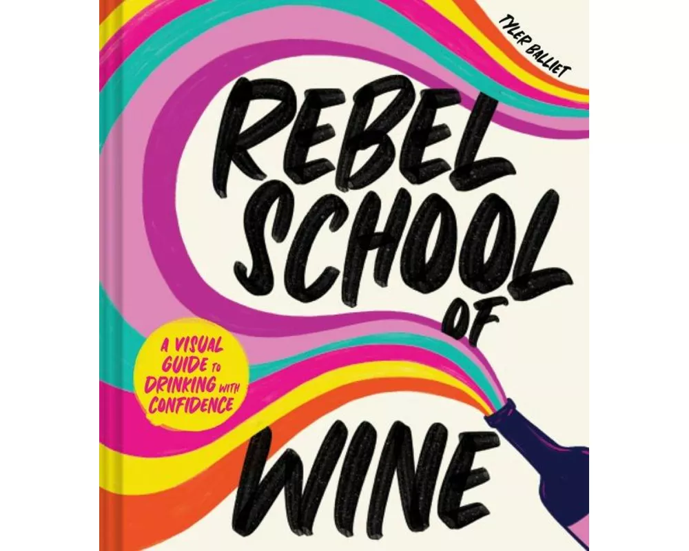 Rebel School Of Wine