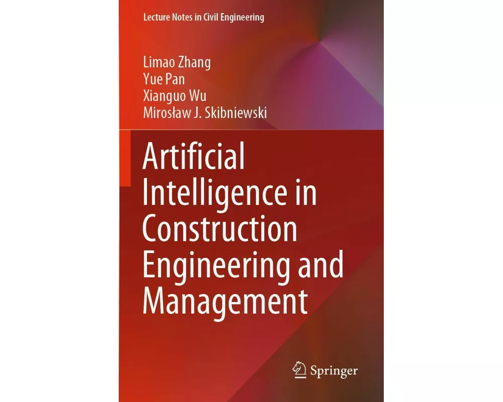 Artificial Intelligence in Construction Engineering and Management