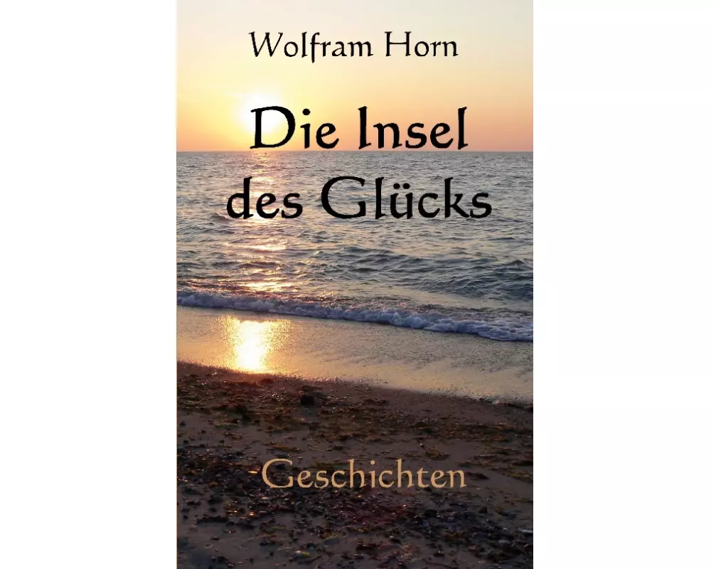 Die Insel des Glücks