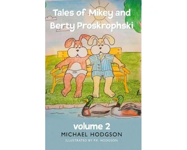Tales of Mikey and Berty Proskrophski 2