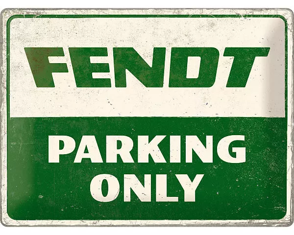 Blechschild. Fendt / Parking Only