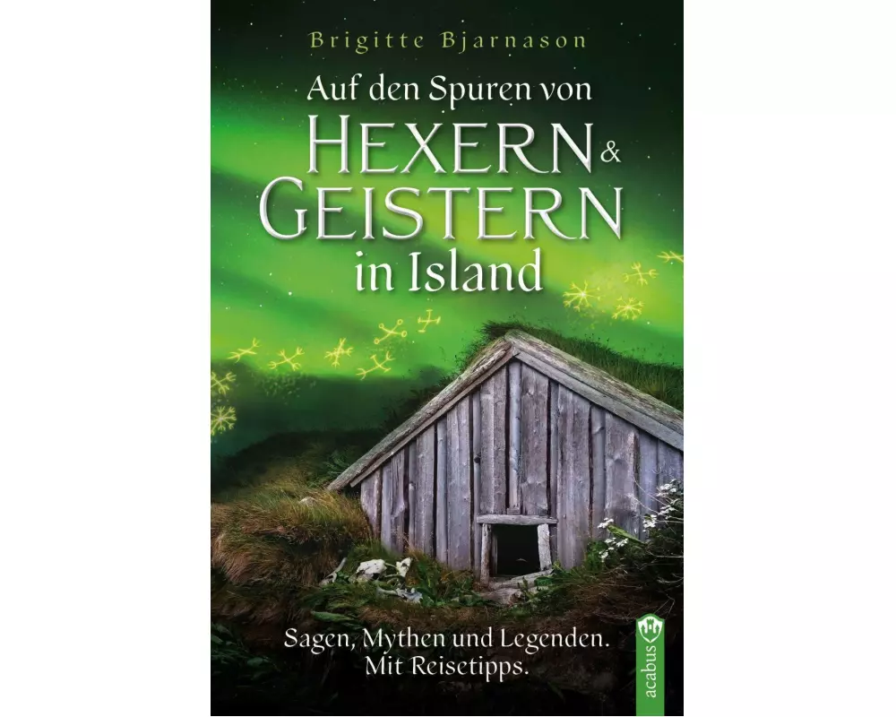 Auf den Spuren von Hexern und Geistern in Island