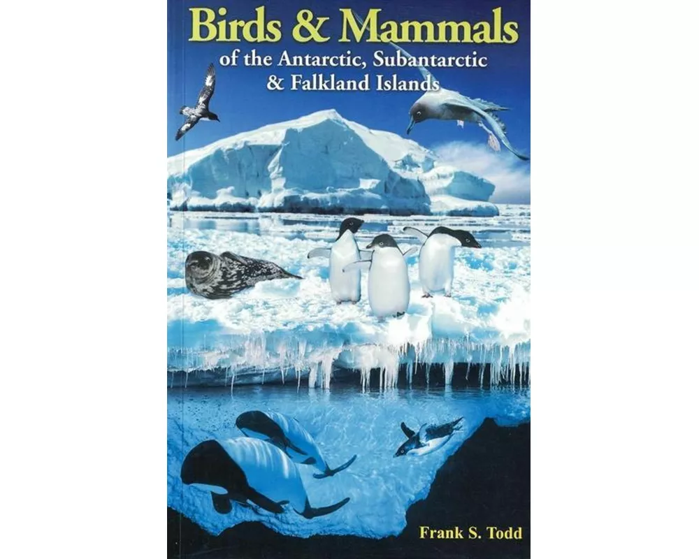 Birds and Mammals of the Antarctic, Subantarctic and Falkland Islands