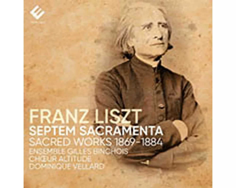 Liszt: Septem Sacramenta