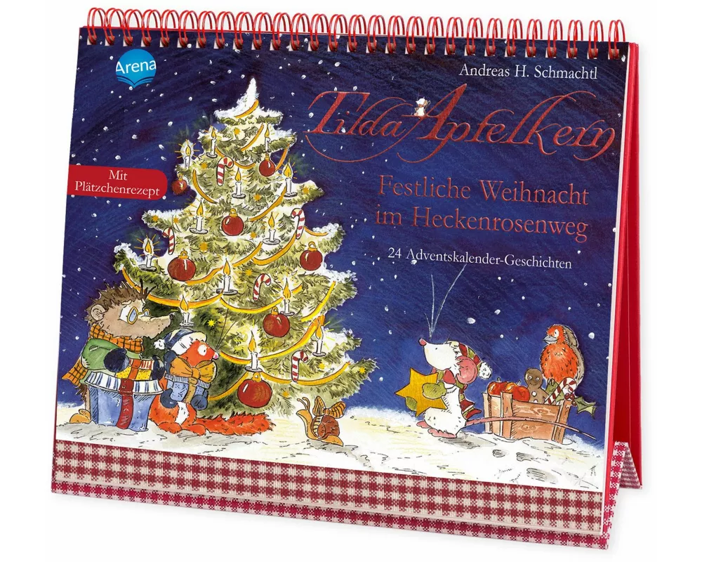 Tilda Apfelkern. Festliche Weihnacht im Heckenrosenweg. 24 Adventskalender-Geschichten