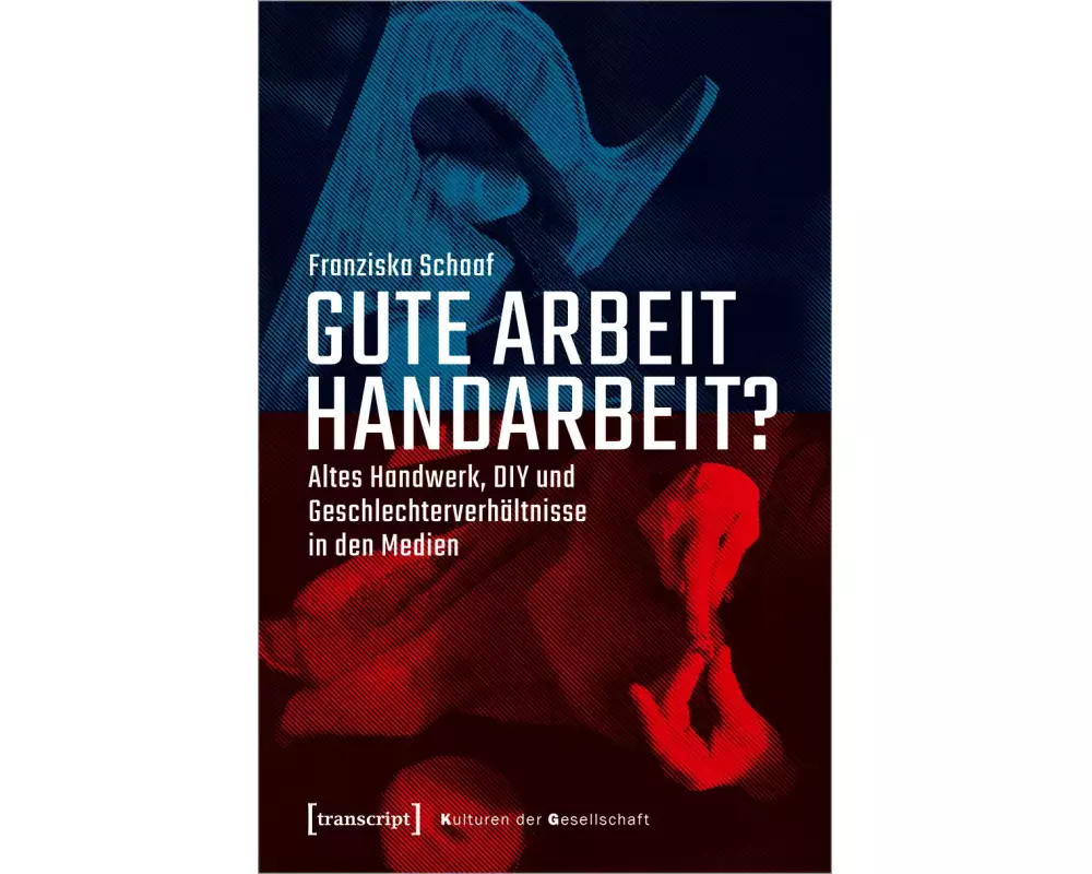 Gute Arbeit Handarbeit?