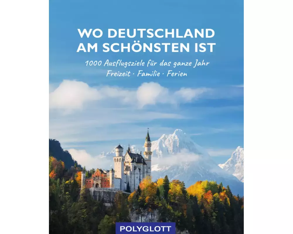 Wo Deutschland am schönsten ist